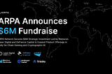 ARPA Network Secures $6M Strategic Investment Led by Nomura’s Laser Digital and DeFiance Capital to…