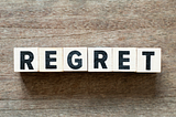 Regrets: A lesson or never-ending pain