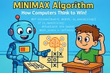 AI for Games: Python Minimax Algorithm Explained