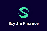 Scythe Finance Beta is Live!