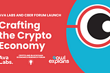 Ava Labs and CBER Forum Launch Podcast Featuring Leading Academics in Blockchain and Crypto