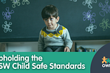 How Your Software Can Help You Meet NSW Child Safe Standards