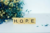 Hope is The Constant Expectation