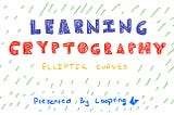 Learning Cryptography, Part 3: Elliptic Curves