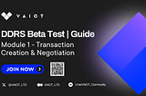 Beta Test DDRS — Module 1 Guide (Transaction Creation & Negotiation)