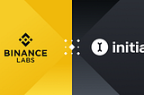 Binance Labs a investit în Initia, o rețea de nivel 1 pentru rollup-uri 0 la 1