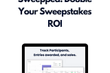Switch from DojoMojo to Sweeppea: Double Your Sweepstakes ROI