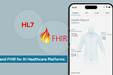 HL7 and FHIR for AI Healthcare Platforms: What It Takes to Build for Production