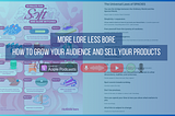12+ Audio Course: More Lore Less Bore — How to Grow Your Audience and Sell Your Products —…
