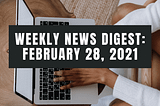 This Week In Marketing: February 28, 2021 — Jessica E. Gioglio