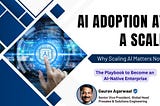 AI ADOPTION AT A SCALE