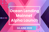 Announcement of Alpha Testing on Konomi Lending Mainnet