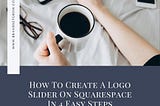 How To Create A Logo Slider On Squarespace In 4 Easy Steps