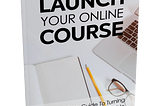 Launch Your Online Course