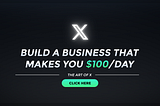 The Art of X: How to Build a $1000/Day Online Business in Just One Year