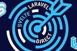 Laravel Svelte Direct: Seamless Svelte Components In Your Laravel Blade Templates