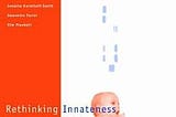 Rethinking Innateness | Cover Image