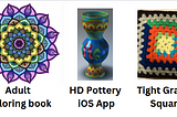 Left: Mandala from digital colouring book —  Center: pot created in HD Pottery app — Right: colourful crocheted granny square