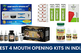 Best 4 Mouth Opening Kits in India