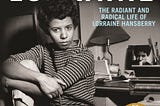 A beautifully written Biography on Lorraine Hansberry