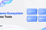 Waves Ecosystem Data Tools Overview
