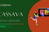 Cassava Updates — August, 2022