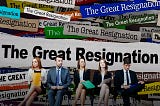 How the Great Resignation Changed the World