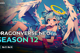 Dragonverse Neo Season 12 is Live!