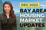 Looking back on 2022 Bay Area Housing Market!