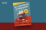 Seamstress Workshop Flyer Template