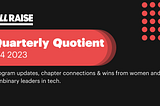 All Raise Quarterly Quotient | Q4 2023