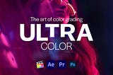 Ultra Color | LUTs pack for Any Software