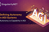 Defining Autonomy in AGI Systems