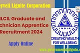 NLCIL Recruitment 2024 [Apprentice 505 Post]: Apply Online for Graduate and Technician Diploma…