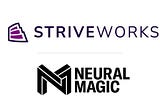 Striveworks Partners with Neural Magic to Add Fast GPU-less Model Deployment Options in Chariot…