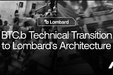 BTC.b 技术迁移至 Lombard 架构