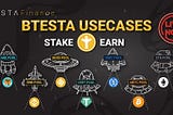 BTESTA Single Asset Staking🛸