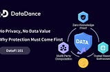 DataFi 101: No Privacy, No Data Value — Why Protection Must Come First