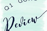 From Shooting Stars to Achievable Goals: Lessons Learned in Q1 of 2023