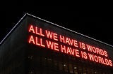 Sign, lights, neon, sayings, quotable