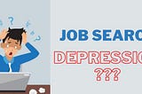 How to Deal With Job Search Depression