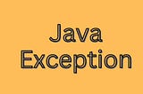 How to Resolve a Java Exception