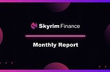 Skyrim Finance — Monthly Report