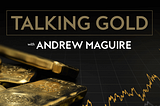 Andrew Maguire predicts a raid on COMEX physical gold bullion