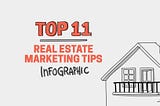 Top 11 Real Estate Marketing Tips (Infographic) — Richter Design Services