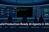 Build Production-Ready AI Agents in 2026: MCP, CLI, and Skills