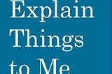 men-explain-things-to-me-361696-1