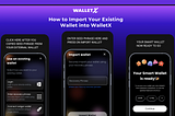 How to Import Your Existing Wallet into WalletX