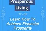 Achieve Prosperous Living through Spiritual Empowerment