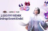 MIR M X WEMIX PLAY 1,000,000 WEMIX Airdrop Ends!